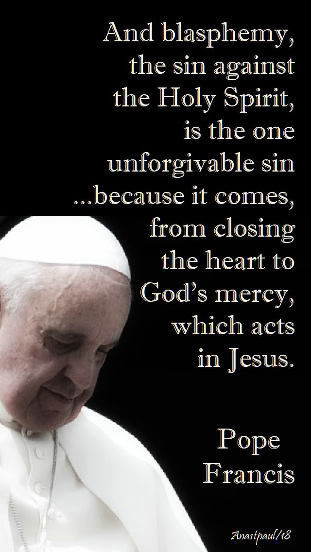 and blasphemy the sin against the holy spirit - pope francis - 12 oct 2018