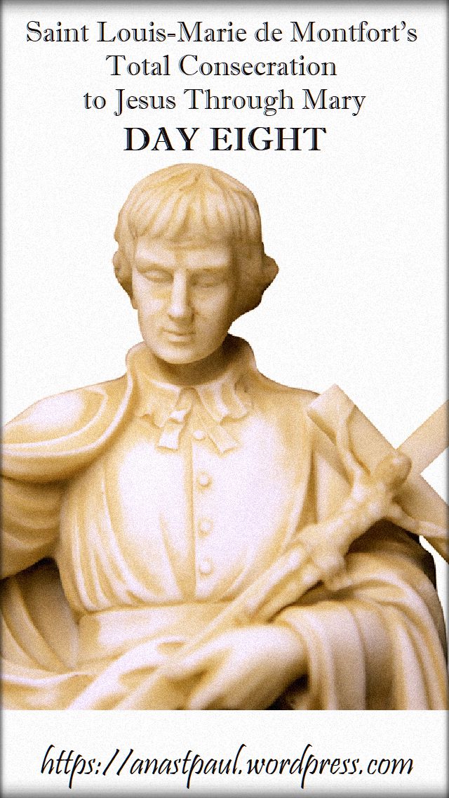 DAY EIGHT- TOTAL CONSECRATION - ST LOUIS DE MONTFORT 24 oct 2018