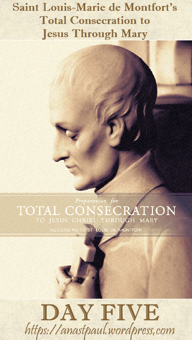 DAY FIVE- TOTAL CONSECRATION - ST LOUIS DE MONTFORT 21 oct 2018