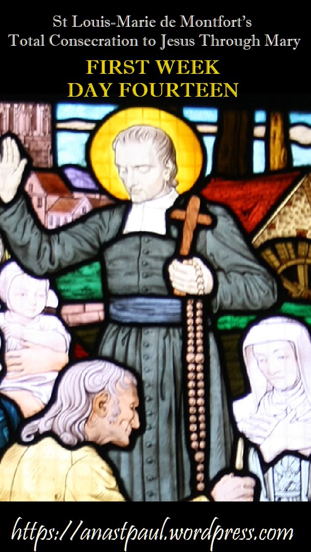 DAY FOURTEEN FIRST WEEK- TOTAL CONSECRATION - ST LOUIS DE MONTFORT 30 oct 2018