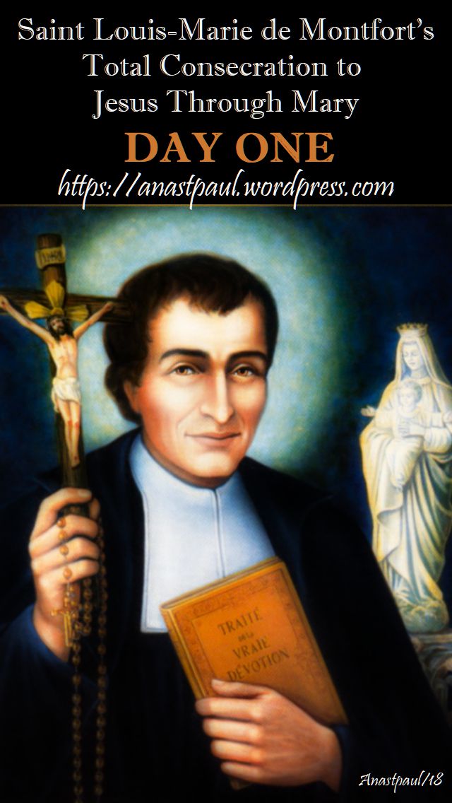 DAY ONE- TOTAL CONSECRATION - ST LOUIS DE MONTFORT 17 oct 2018