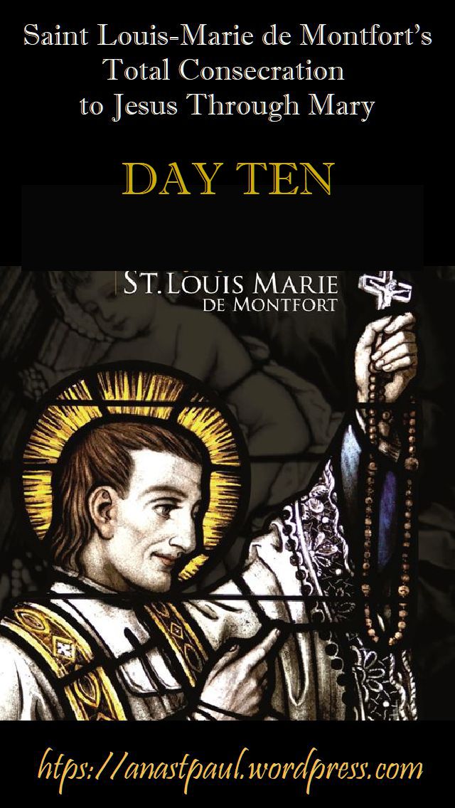 DAY TEN - TOTAL CONSECRATION - ST LOUIS DE MONTFORT 26 oct 2018