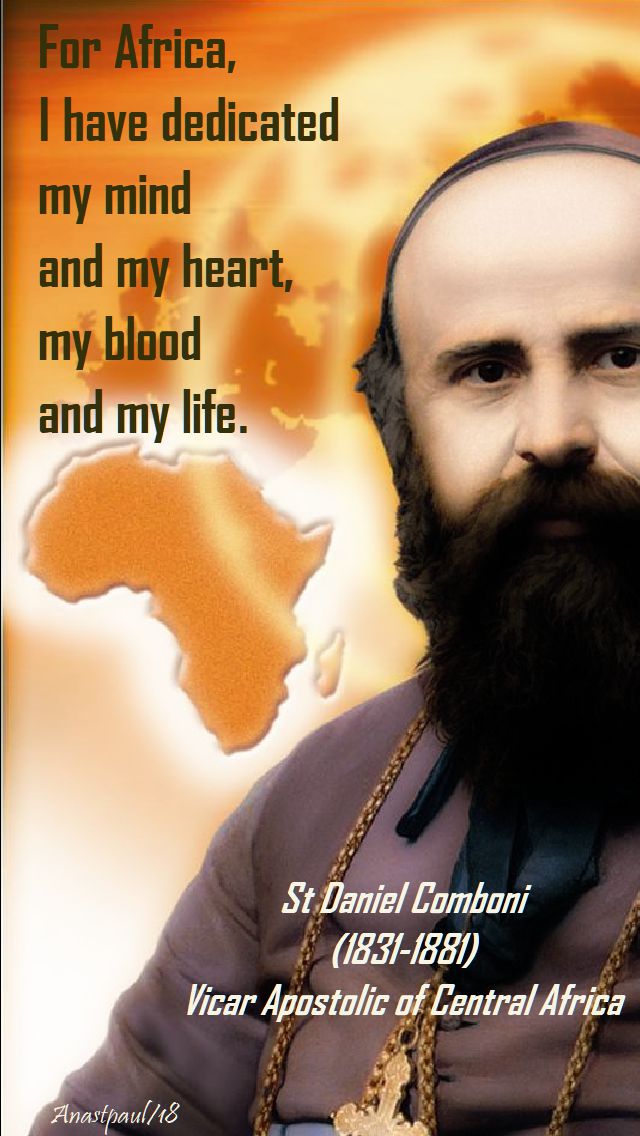 for africa i have dedicated - st daniel comboni - 10 oct 2018