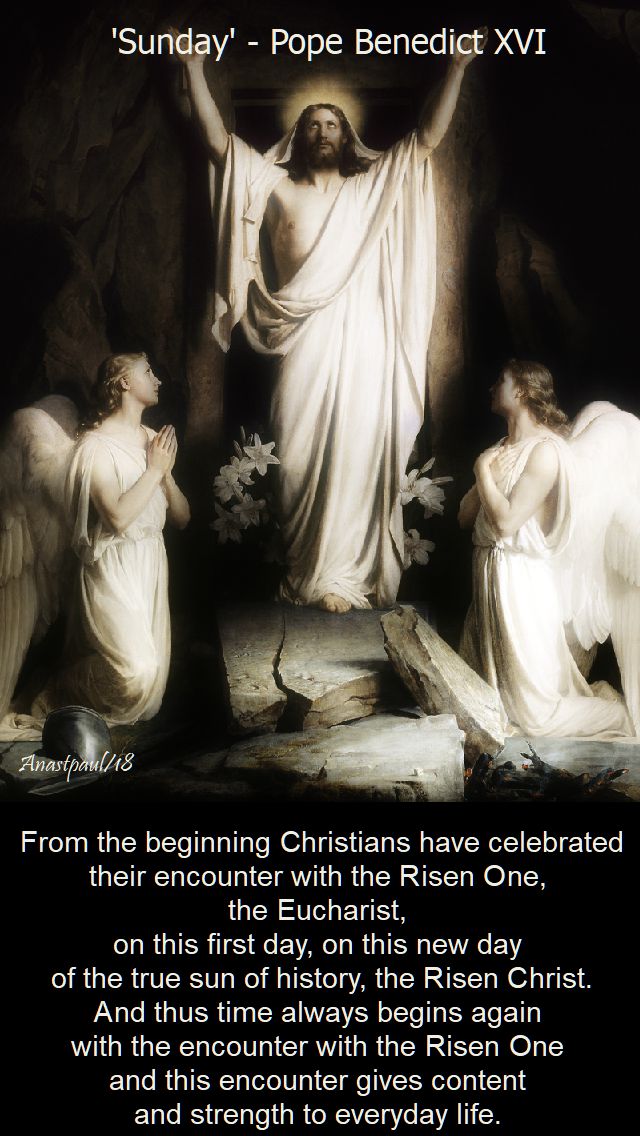from the beginning, Christians have celebrated - pope benedict - 28 oct 2018