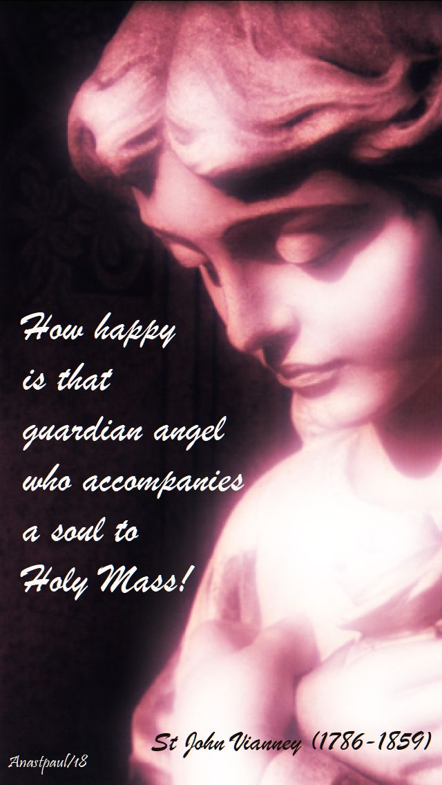 how happy is that guardian angel - st john vianney