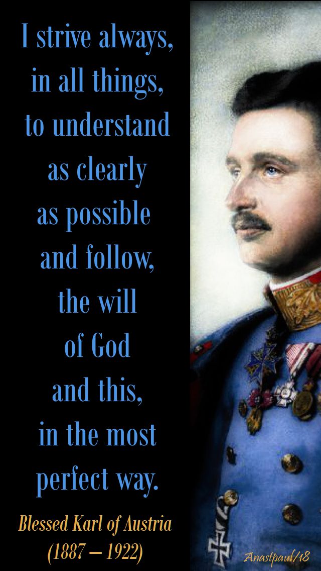 i strive always in all things - bl karlof austria - 21 oct 2018