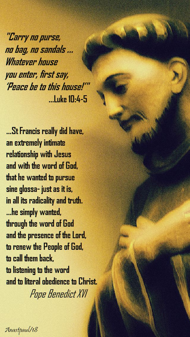 luke 10 4-5 - st francis really did have - pope benedict - 4 oct 2018