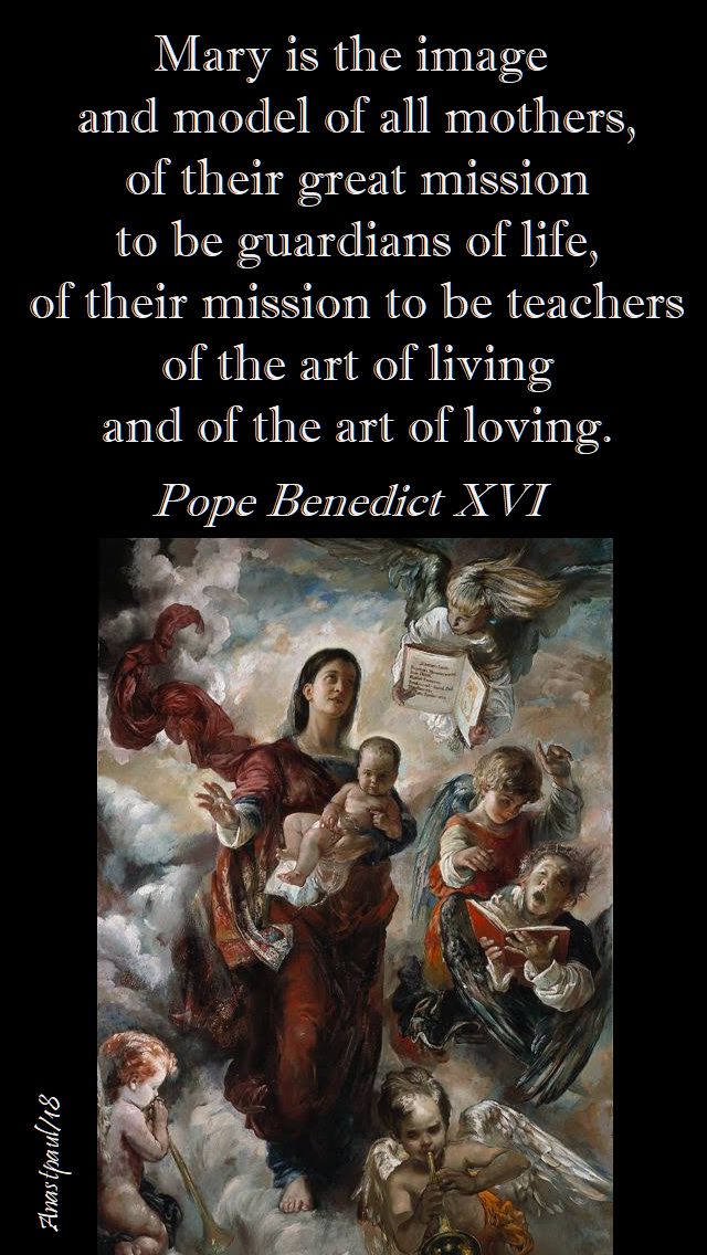 mary is the image and model of all mothers - pope benedict - 27 oct 2018