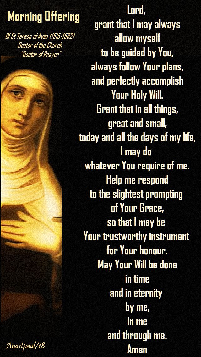morning offering by st teresa of avila 15 oct 2018 - no 2 - lord grant tht I may always