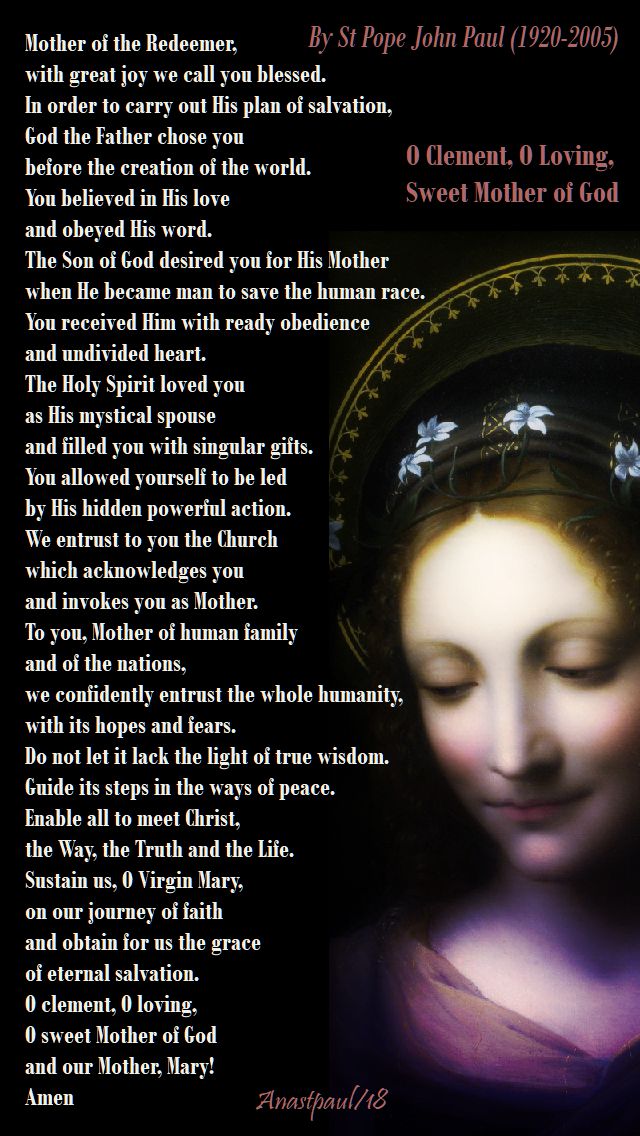 mother of the redeemer - o clement o loving sweet mother of god - by st john paul - 22 0ct 2018