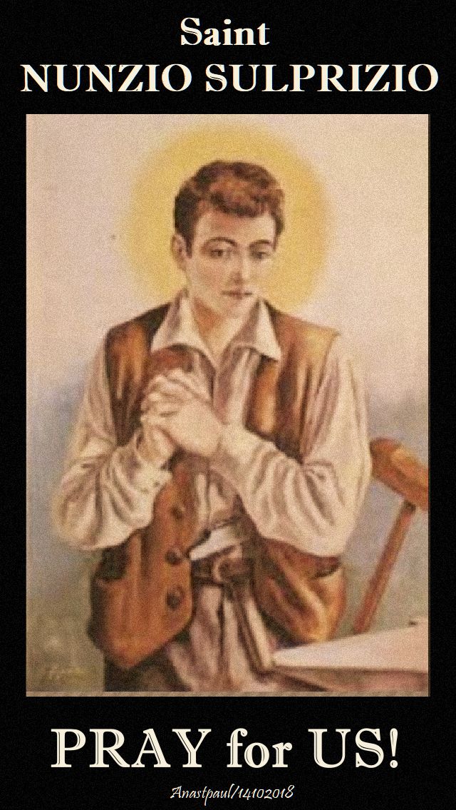 saint nunzio sulprizio - pray for us 14 oct 2018