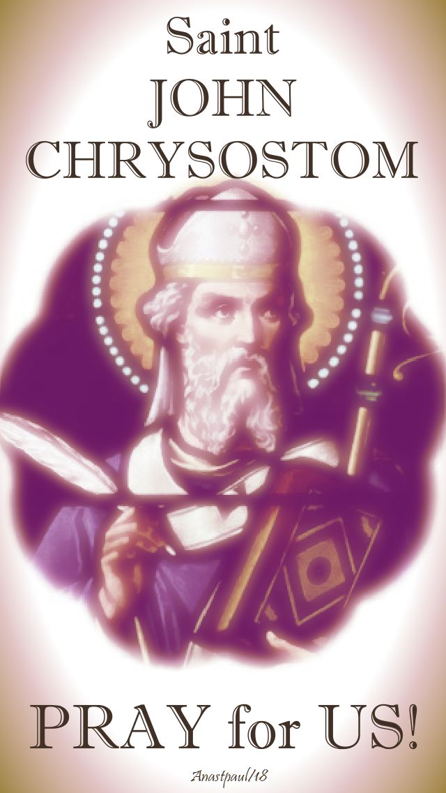 st john chrysostom pray for us - 13 sept 2018