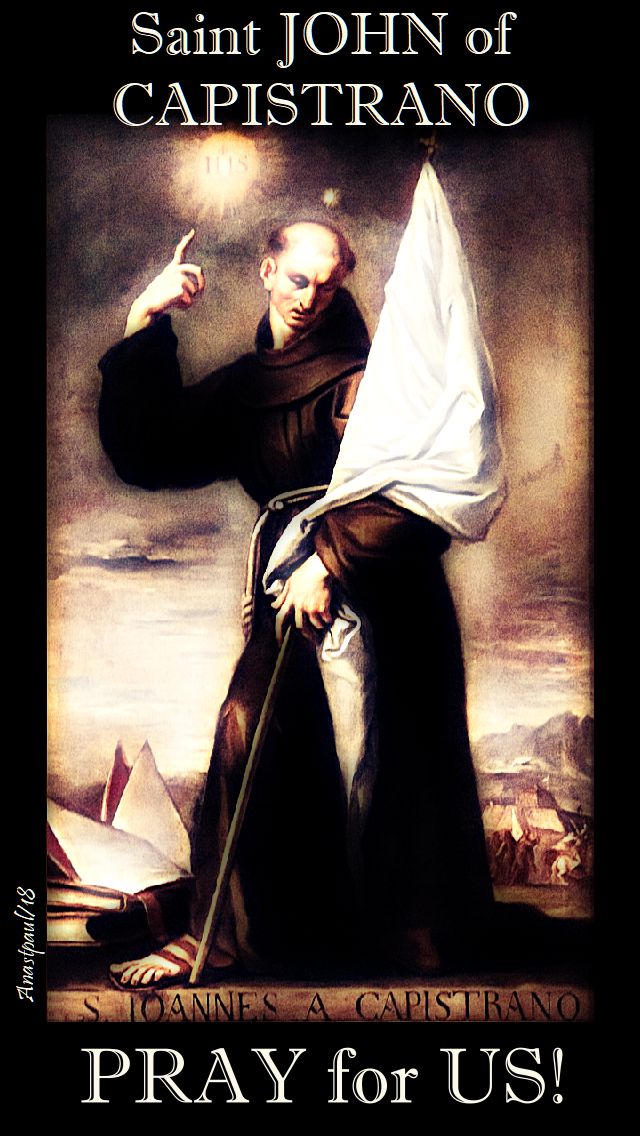 st john of capistrano pray for us 23 oct 2018