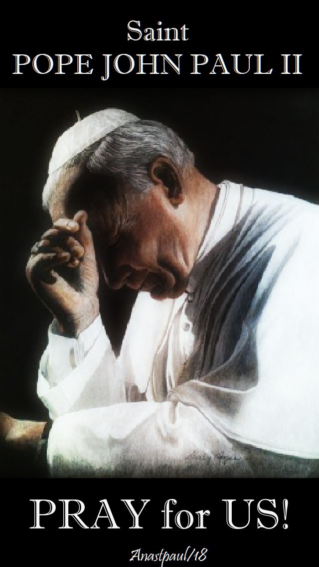 st pope john paul pray for us 22 oct 2018