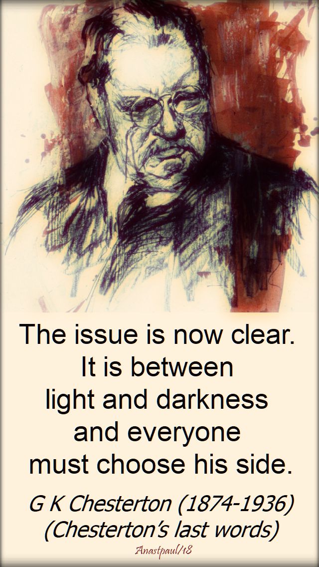 the issue is now clear - g k chesterton - 26 oct 2018