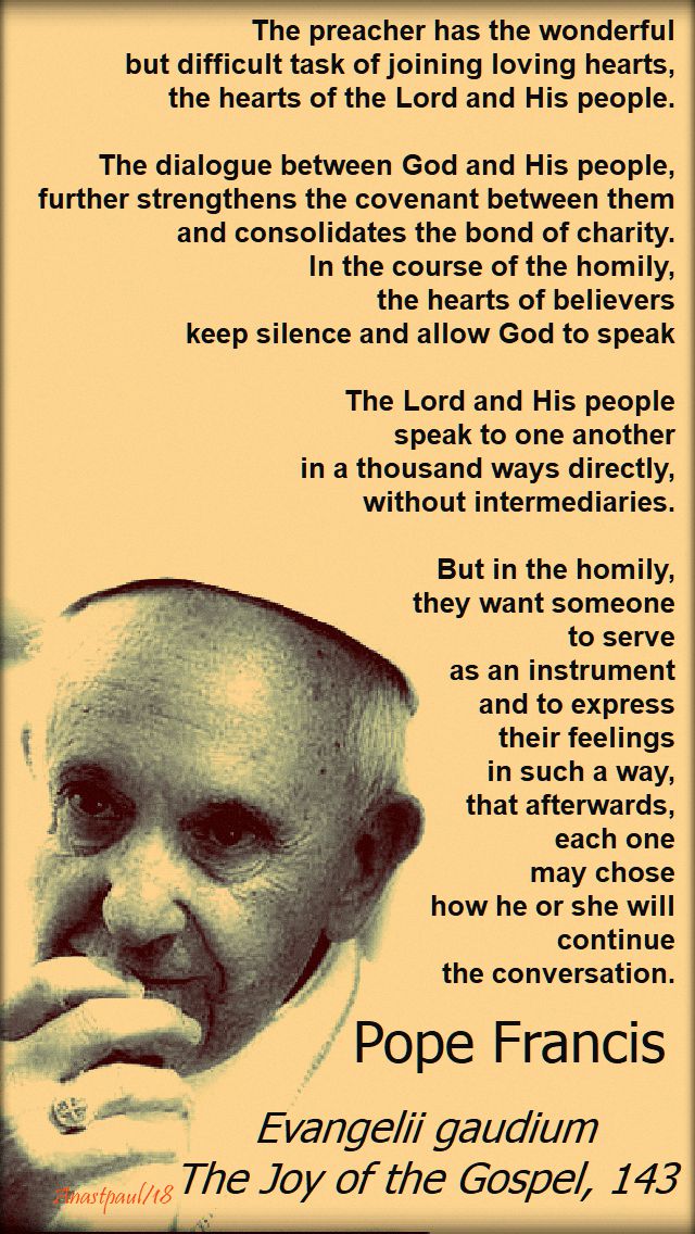 the preacher has the wonderful but difficult task - evanelii guadium the joy of the gospel 143 - pope francis - 30 oct 2018