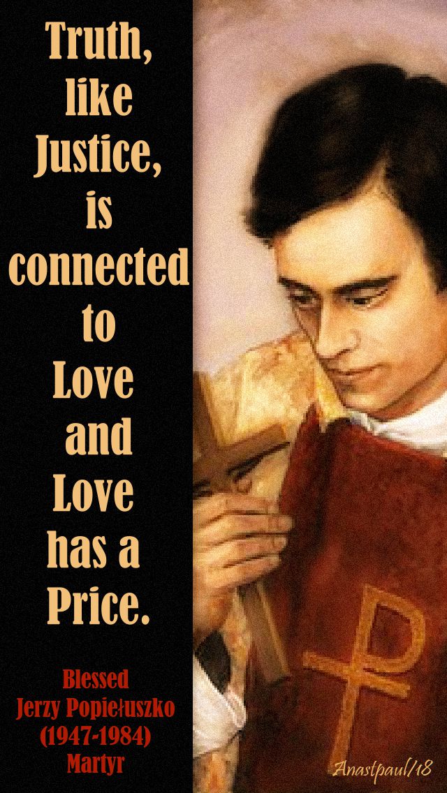 truth like justice - bl jerzy popieluszko - 19 oct 2018