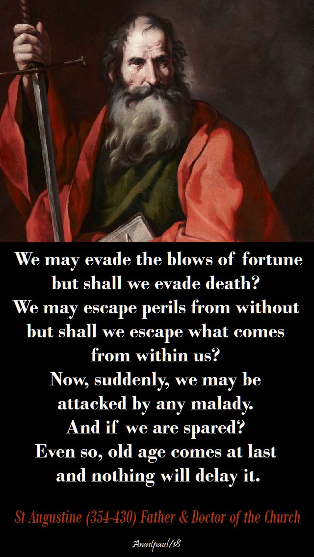 we may evade he blows of fortune - st augustine - 26 oct 2018