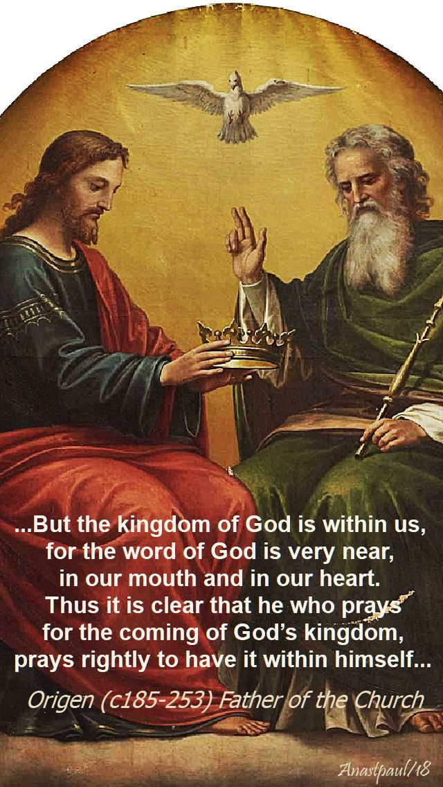 but the kingdom of god is within us - origen - 25 nov christ the king 2018