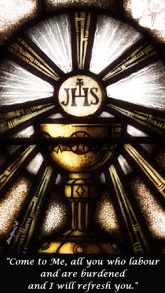 come to me, all you who labour - jesus in the blessed sacrament, holy mass - sun reflection 24 nov 2018 thomas a kempis bk 4 ch1