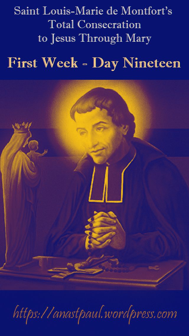 DAY NINETEEN FIRST WEEK- TOTAL CONSECRATION - ST LOUIS DE MONTFORT 4 NOV 2018