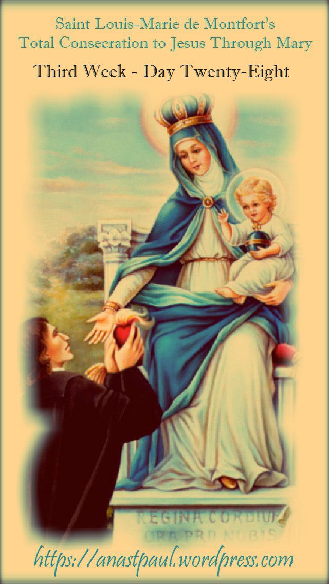 DAY TWENTY-EIGHT - THIRD WEEK - TOTAL CONSECRATION 13 NOV 2018