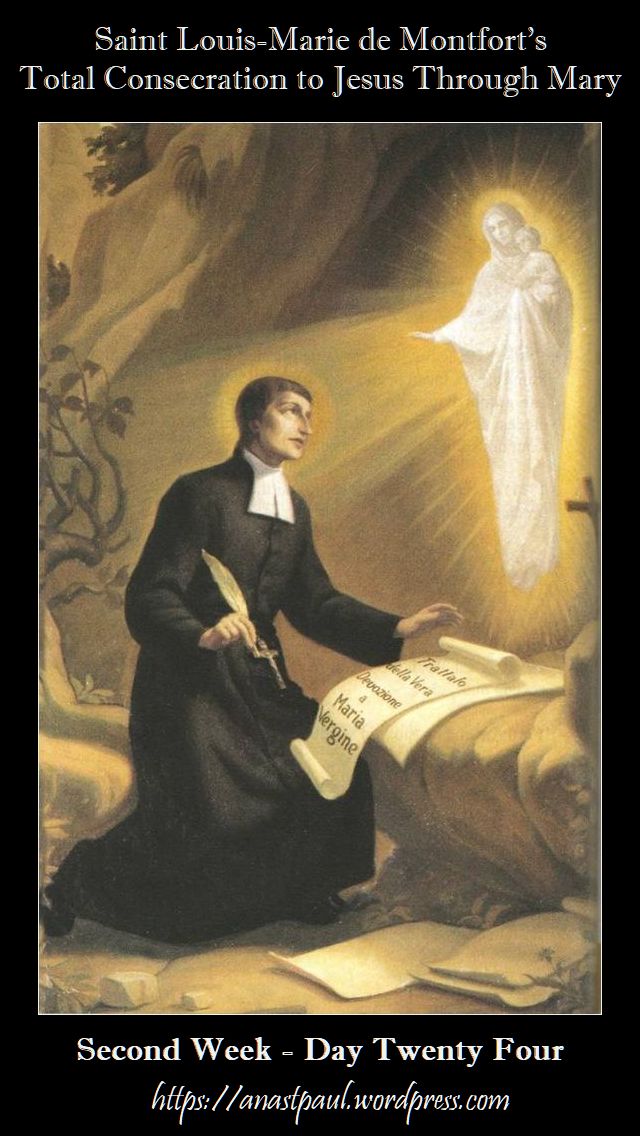 DAY TWENTY-FOUR SECOND WEEK- TOTAL CONSECRATION - ST LOUIS DE MONTFORT 9 NOV 2018