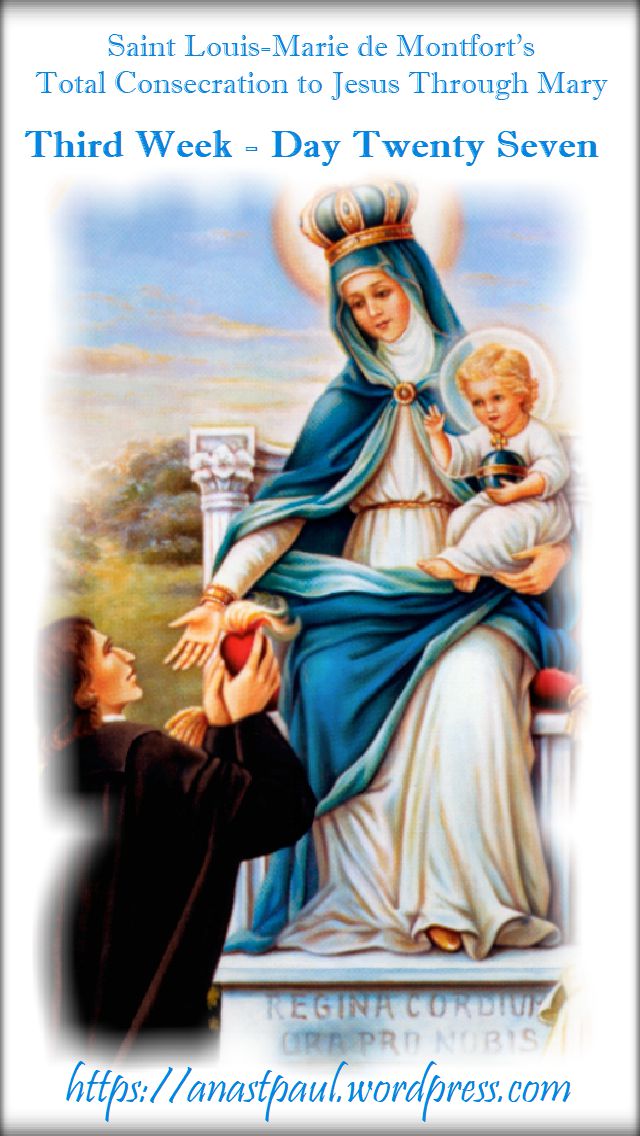 DAY TWENTY SEVEN - THIRD WEEK - TOTAL CONSECRATION 12 NOV 2018