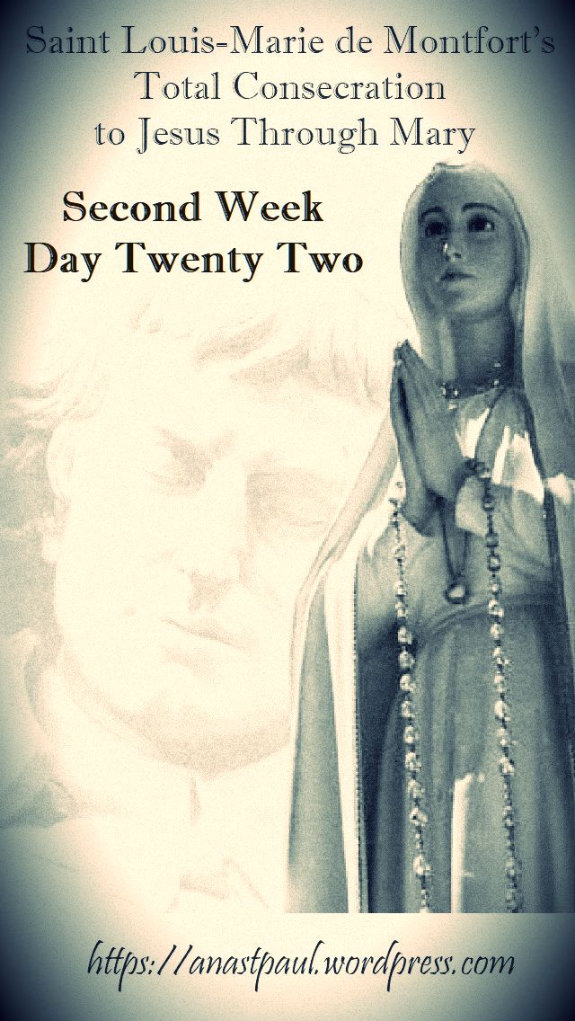 DAY TWENTY-TWO SECOND WEEK- TOTAL CONSECRATION - ST LOUIS DE MONTFORT 7 NOV 2018