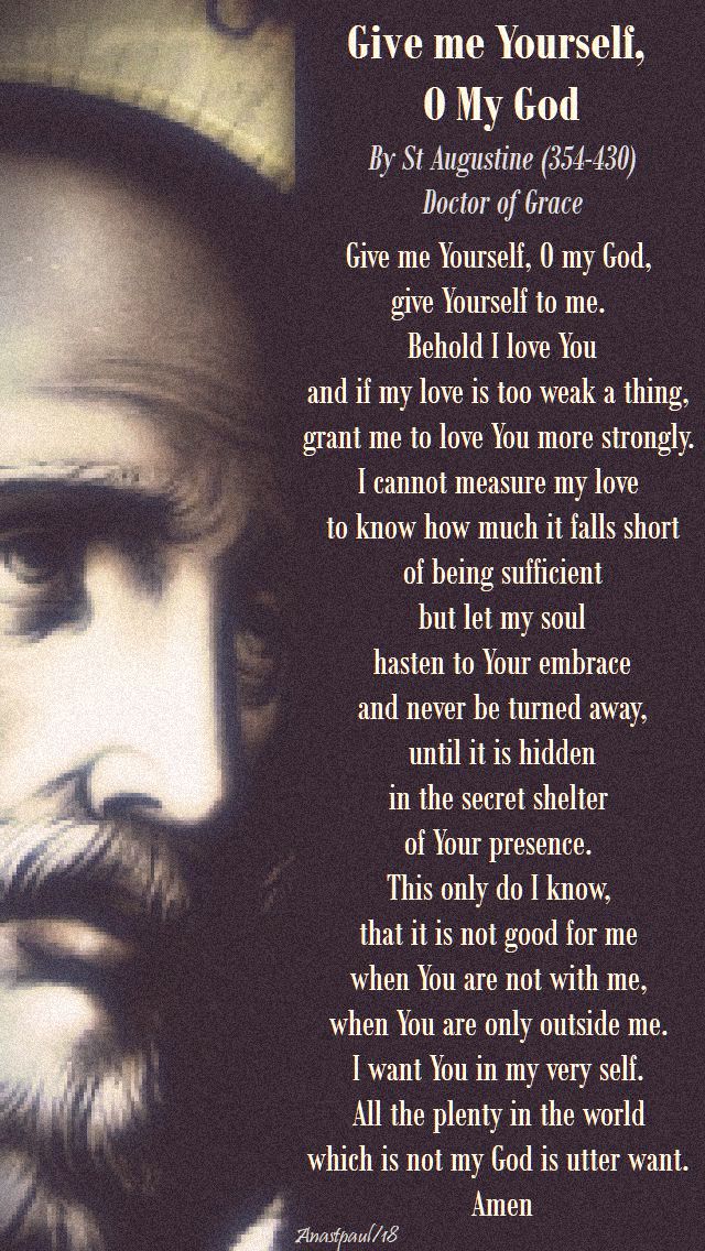 give-me-yourself-o-my-god-prayer-of-st-augustine-act-of-petition-22-april-2018-4th-sun-of-easter-year-b-used again 6 nov 2018