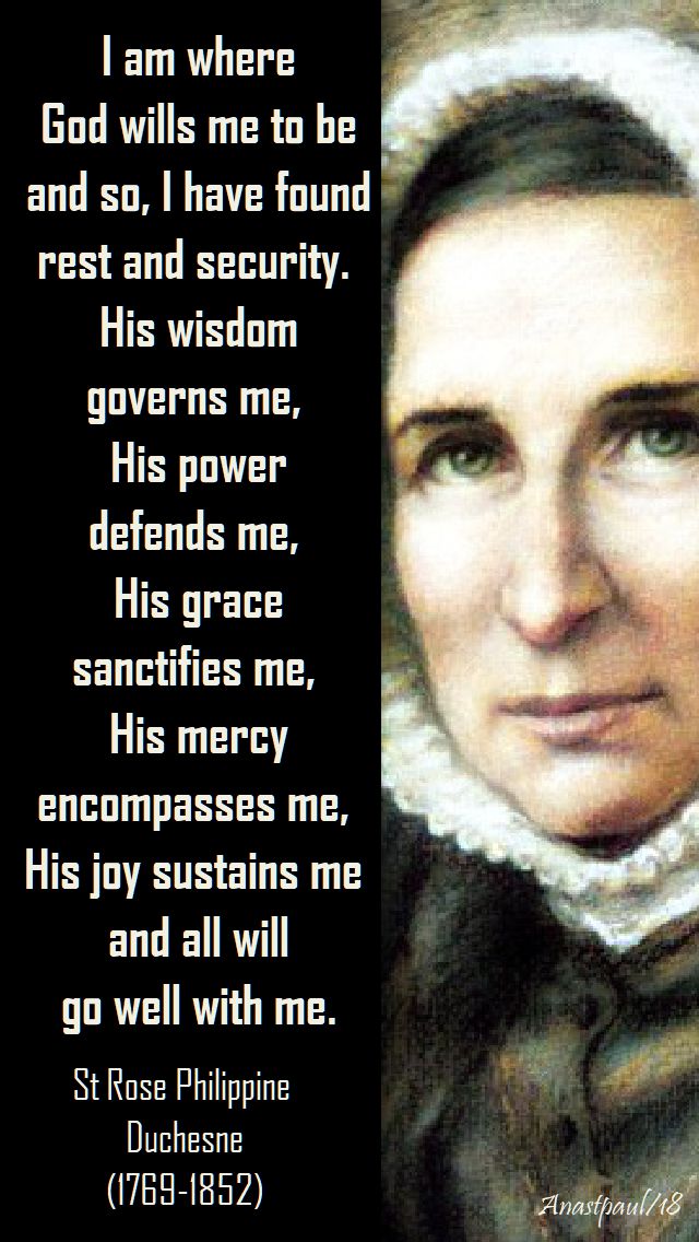 i am where god wills me to be - st rose philippine duchesne - 18 nov 2018