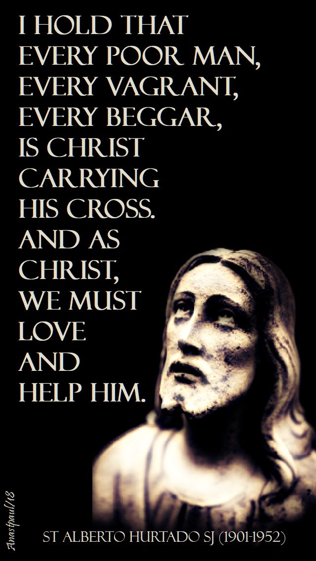 i hold that every poor man - st alberto hurtado - 5 nov 2018 - all jesuit saints and blesseds