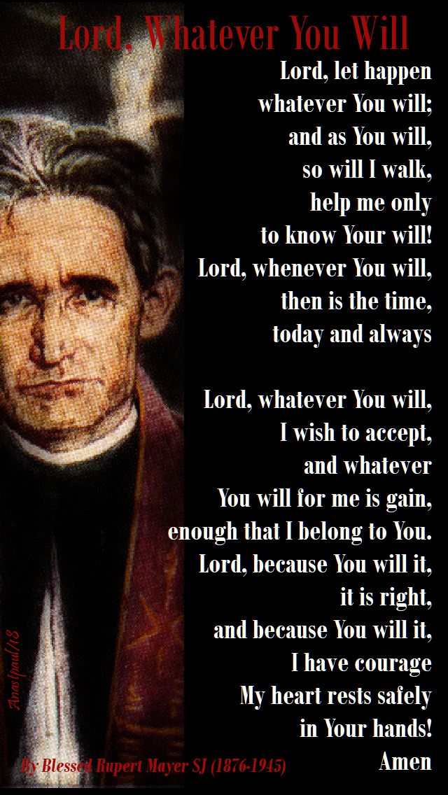 lord, whatever you will by bl rupert mayer sj- 5 nov 2018 his mem 3 nov
