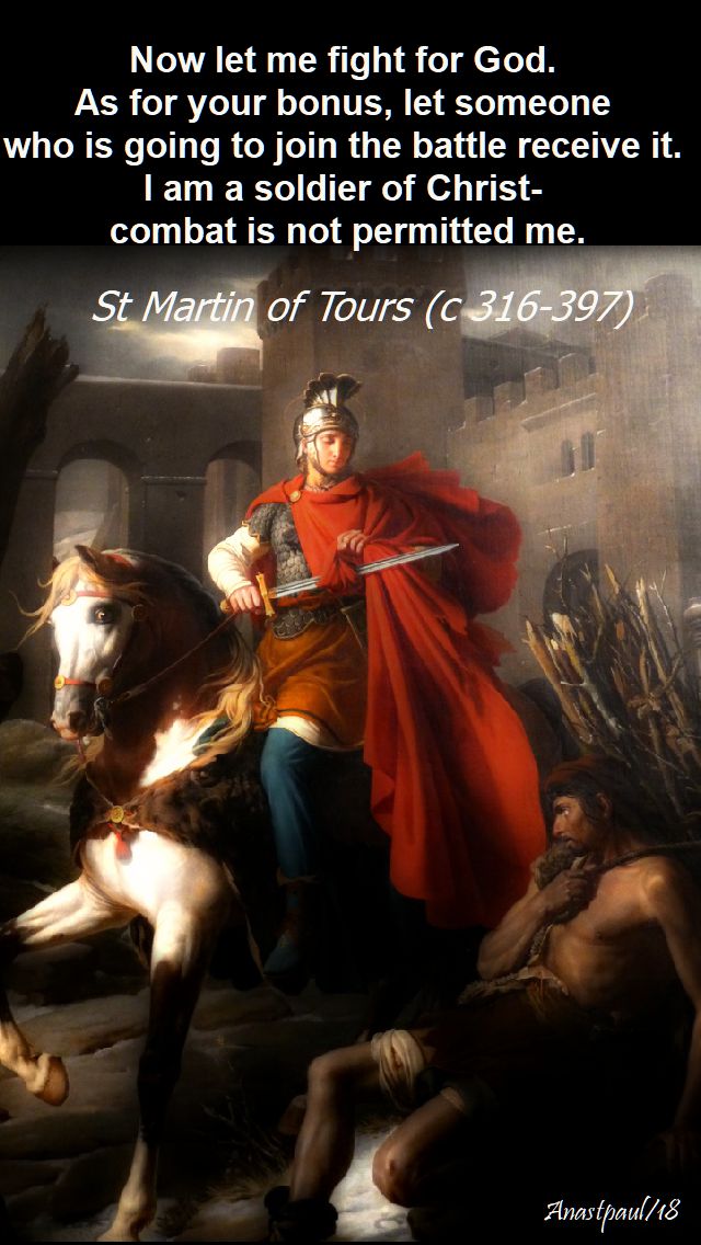 now let me fight for god - st martin of tours - 11 nov 2018