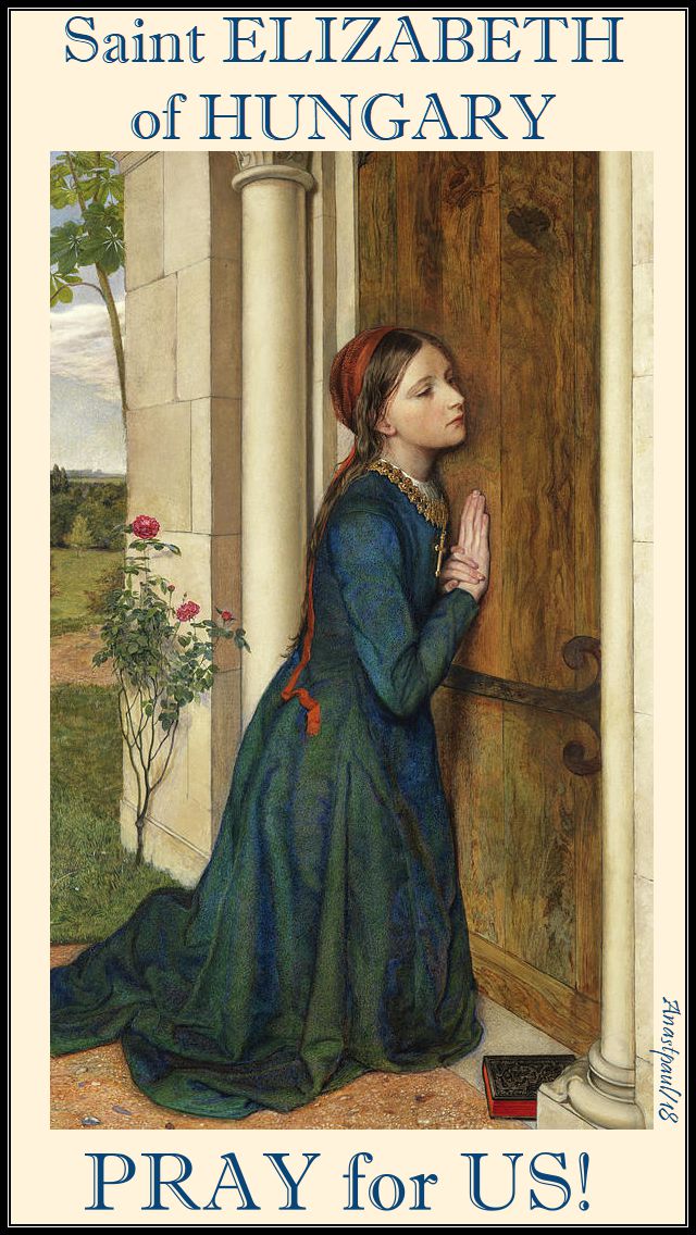 st elizabeth of hungary pray for us - 17 nov 2018