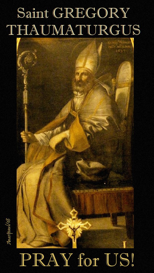 st gregory thaumaturgus pray for us - 17 nov 2018