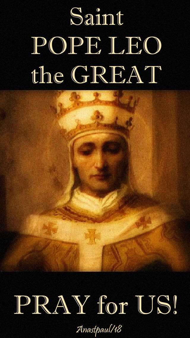 st pope leo the great pray for us - 10 nov 2018