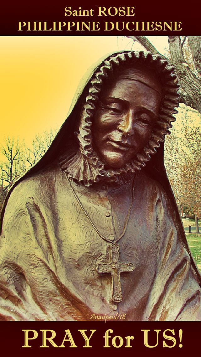 st rose philippine duchesne pray for us no 2 - 18 nov 2018