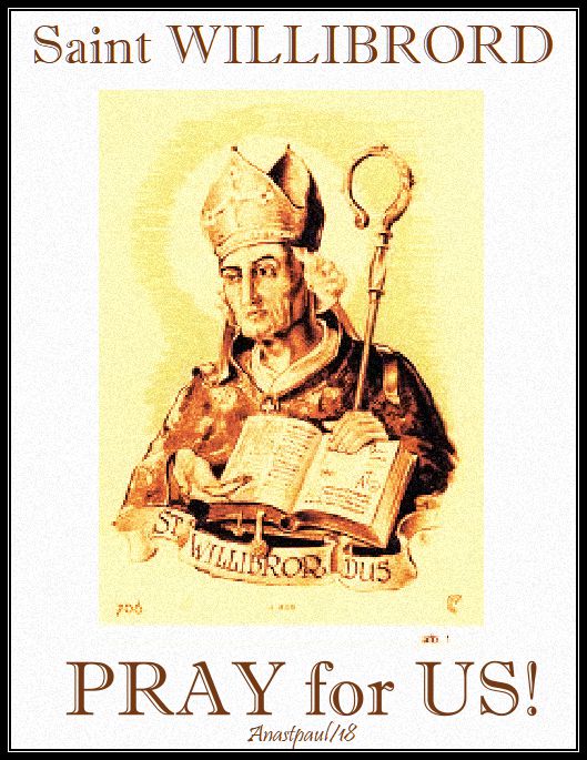 st willibrord pray for us - no 2 - 7 nov 2018