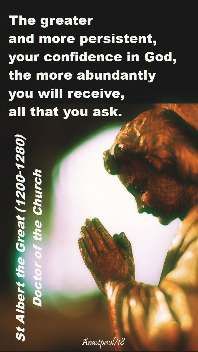 the greater and more persistent - st albert the great - 15 nov 2018