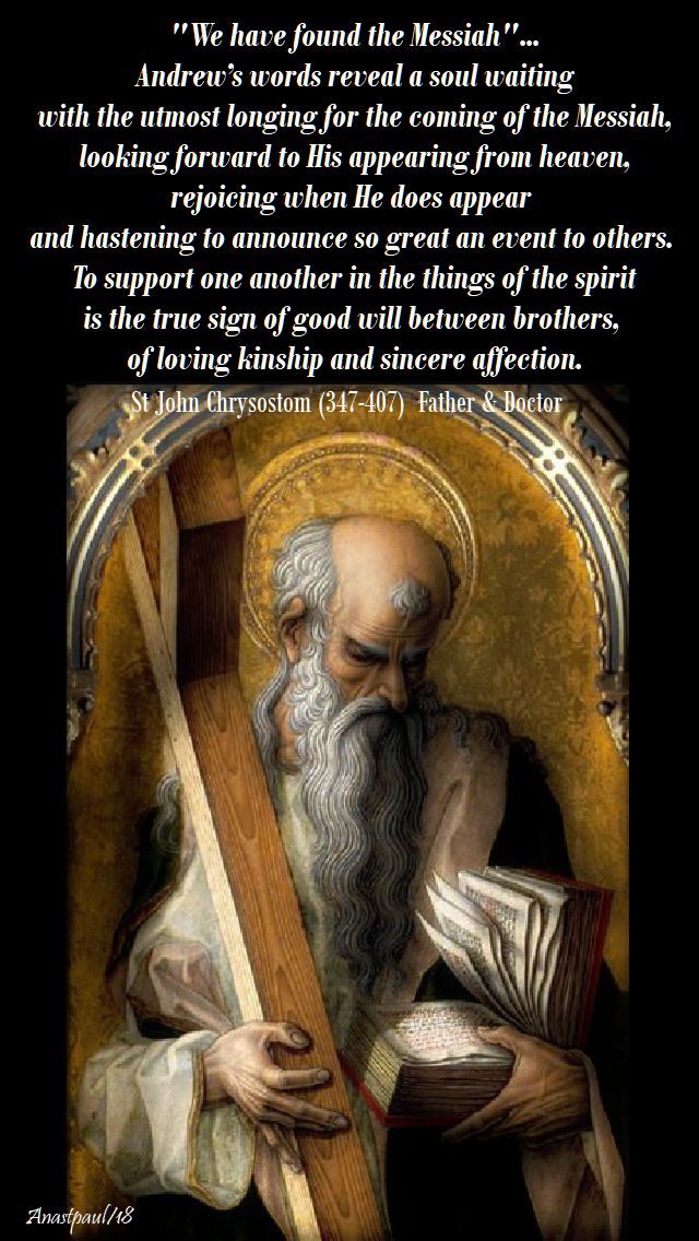 we have found the messiah - andrews words - st john chrysostom-30nov2018
