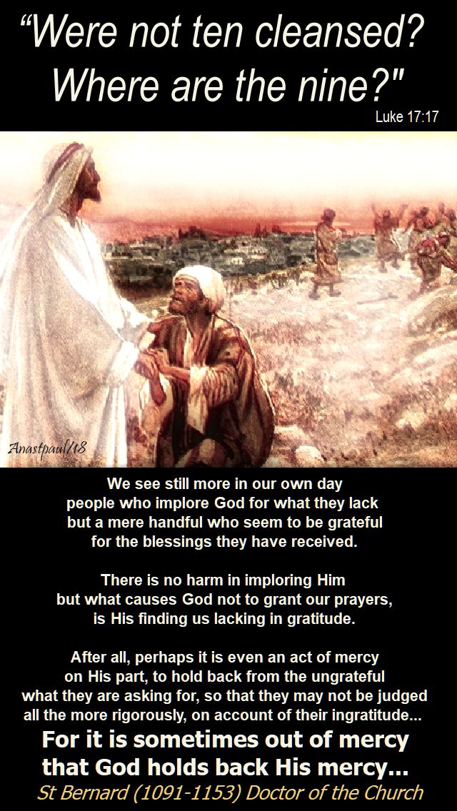were not ten cleansed. where are the nine - luke 17 17 - we see still more in our own day - st bernard - 14 nov 2018