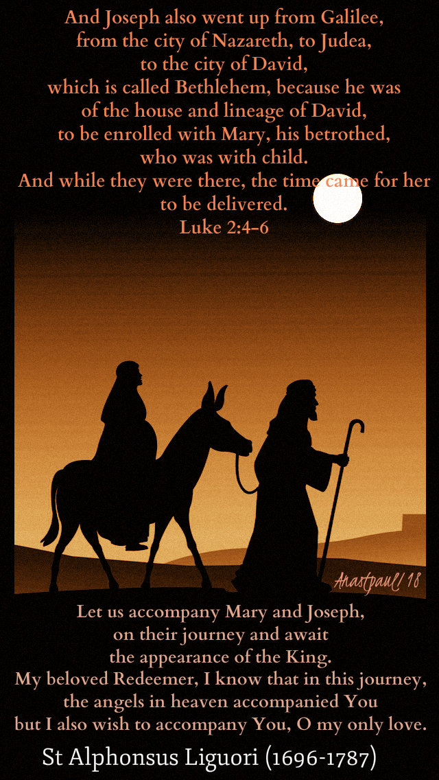 advent with st alphonsus - luke 2 4-5 and joseph also went up - let us accompany 24 dec 2018