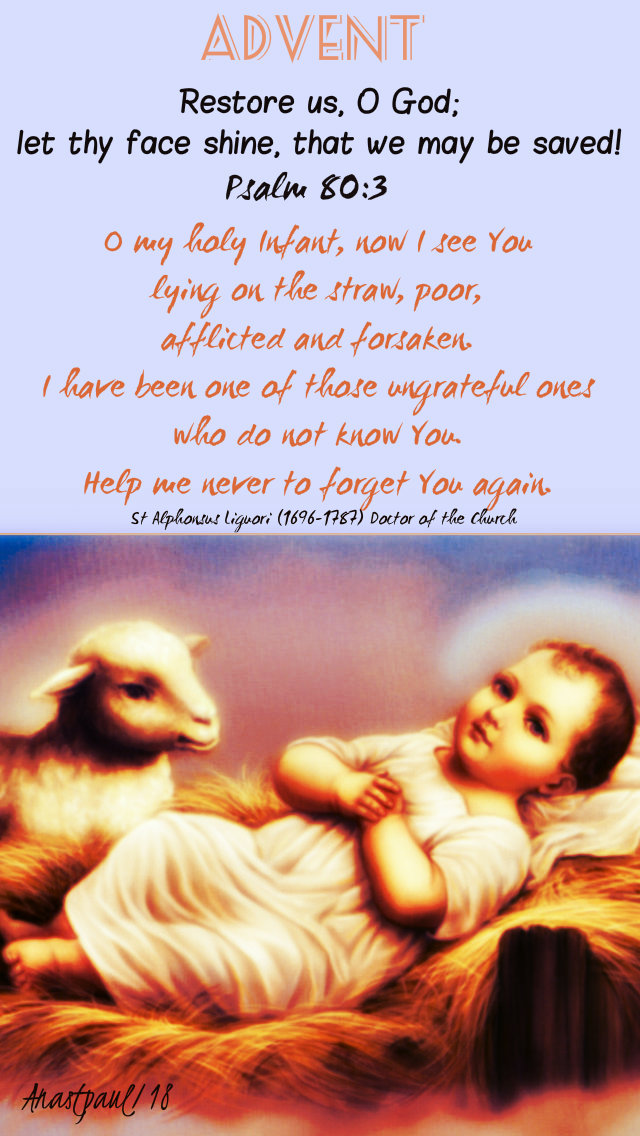 advent with st alphonsus psalm 80 3 restore us o lord -23dec2018