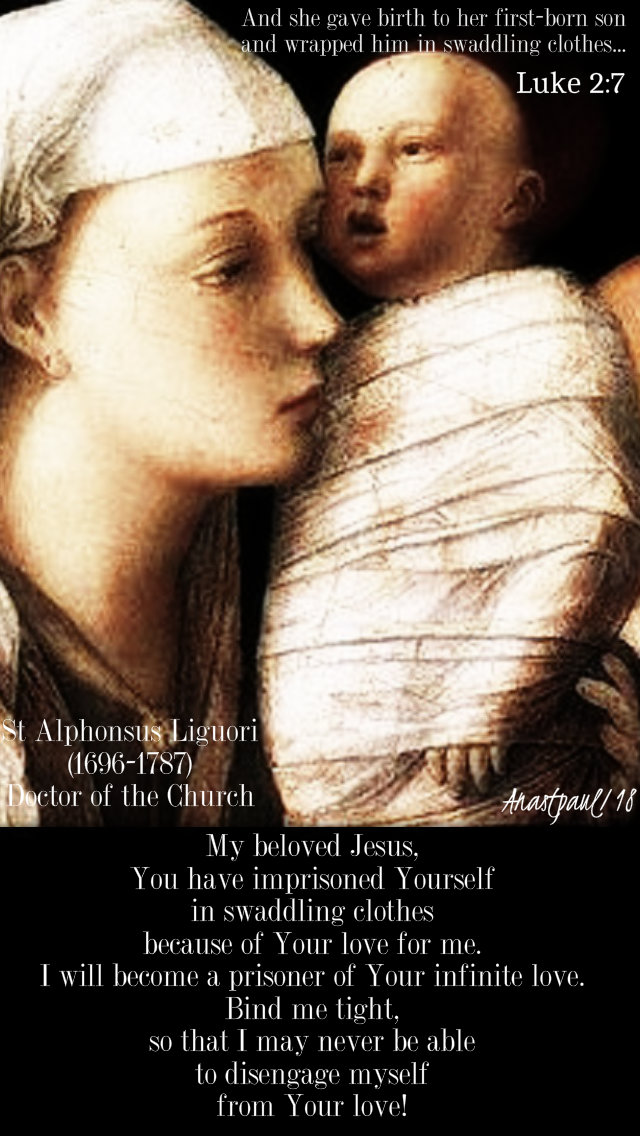 and she wrapped him in swaddling christmas with st alphonsus -luke 2 7 - my beloved jesus 27dec2017