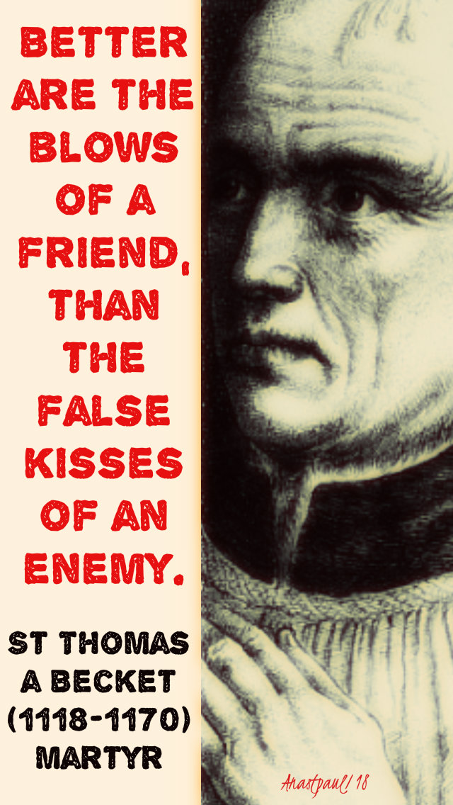 better are the blows of a friend - st thomas a becket 29 dec 2018