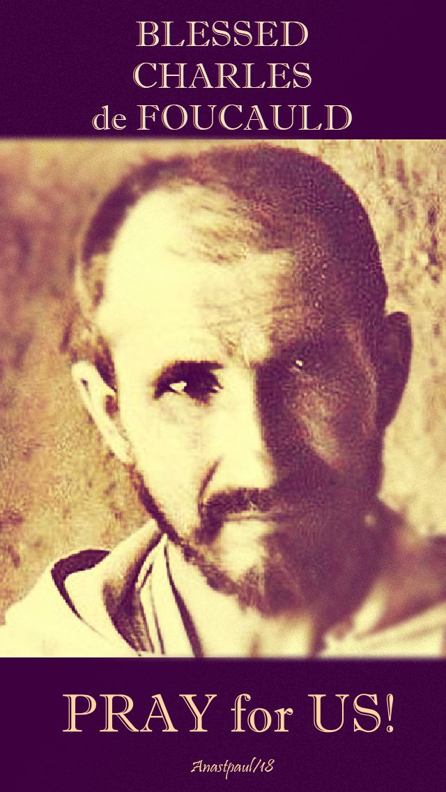 bl charles de foucauld pray for us - 1 dec 2018