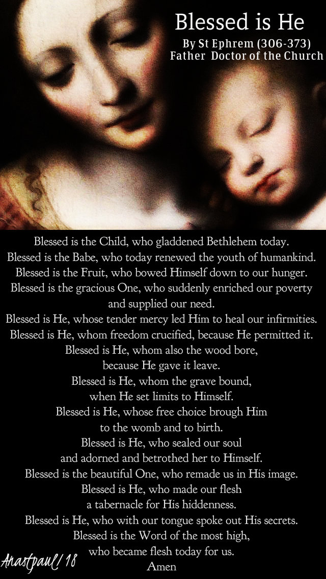 blessed is he by st ephrem 25 dec 2018