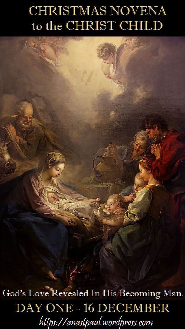 christmas novena - day one - 16 dec 2017 God_s Love Revealed In His Becoming Man.