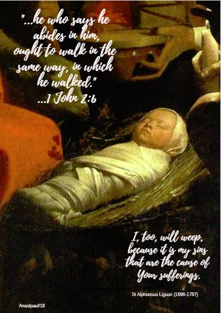 christmas with st alphonsus - 1 john 2 6 he who - i too will weep 29 dec 2018